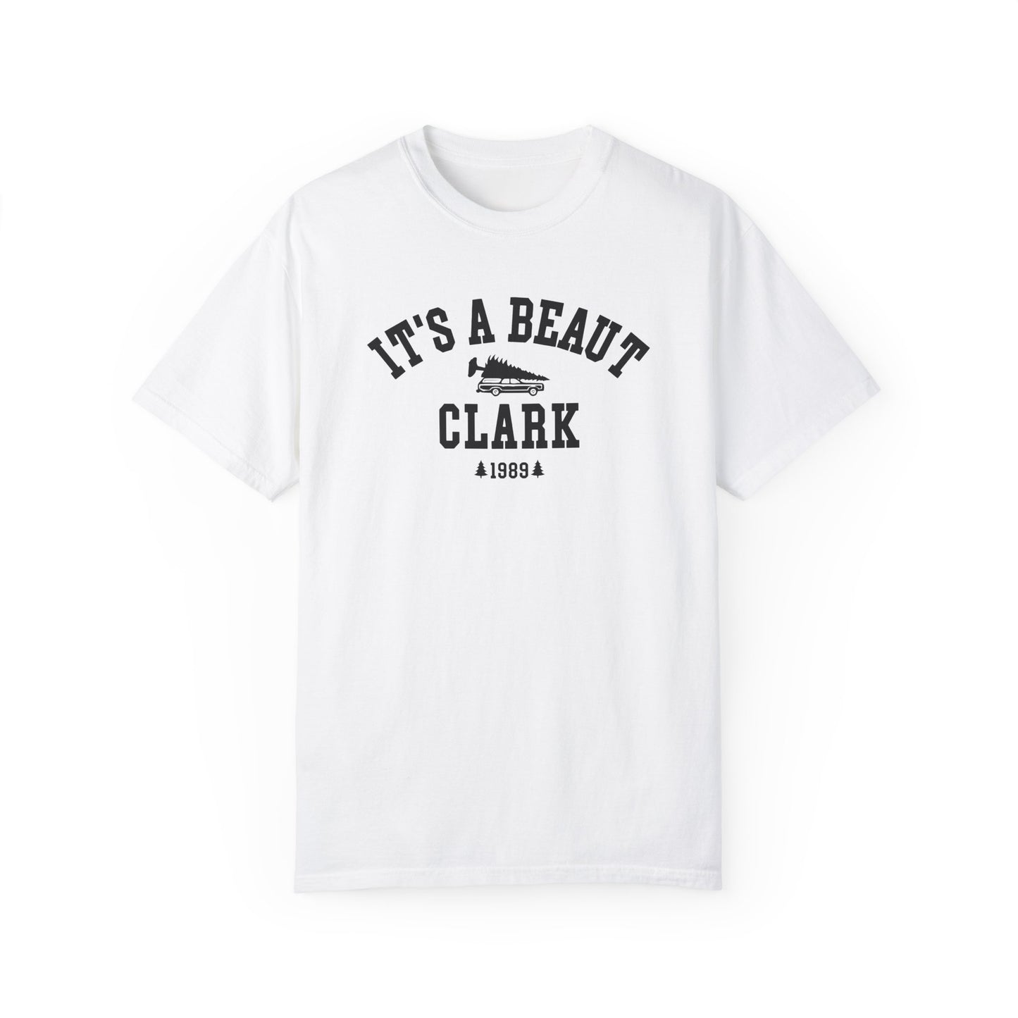 IT’S A BEAUT, CLARK CHRISTMAS T-SHIRT