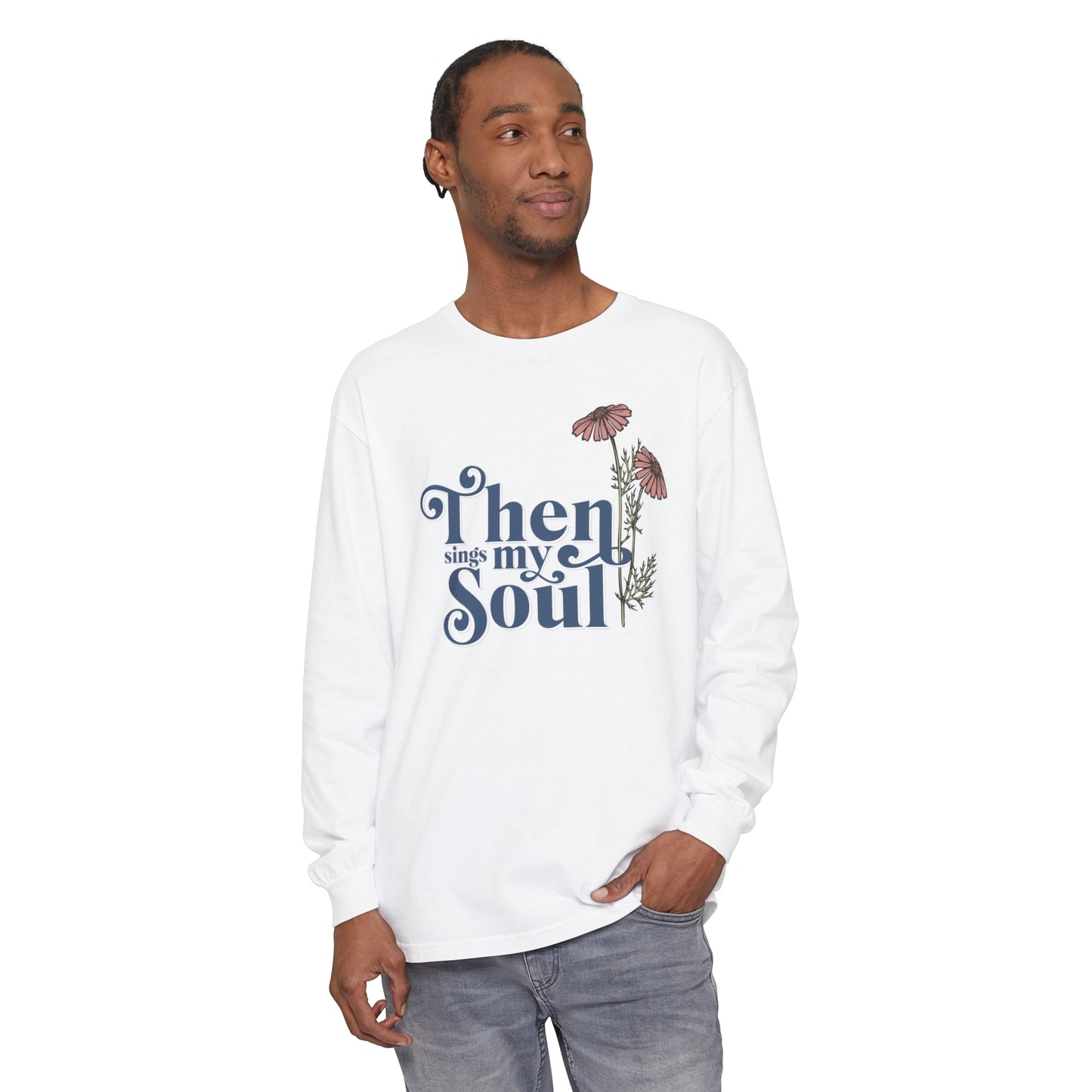 THEN SINGS MY SOUL LONG SLEEVE