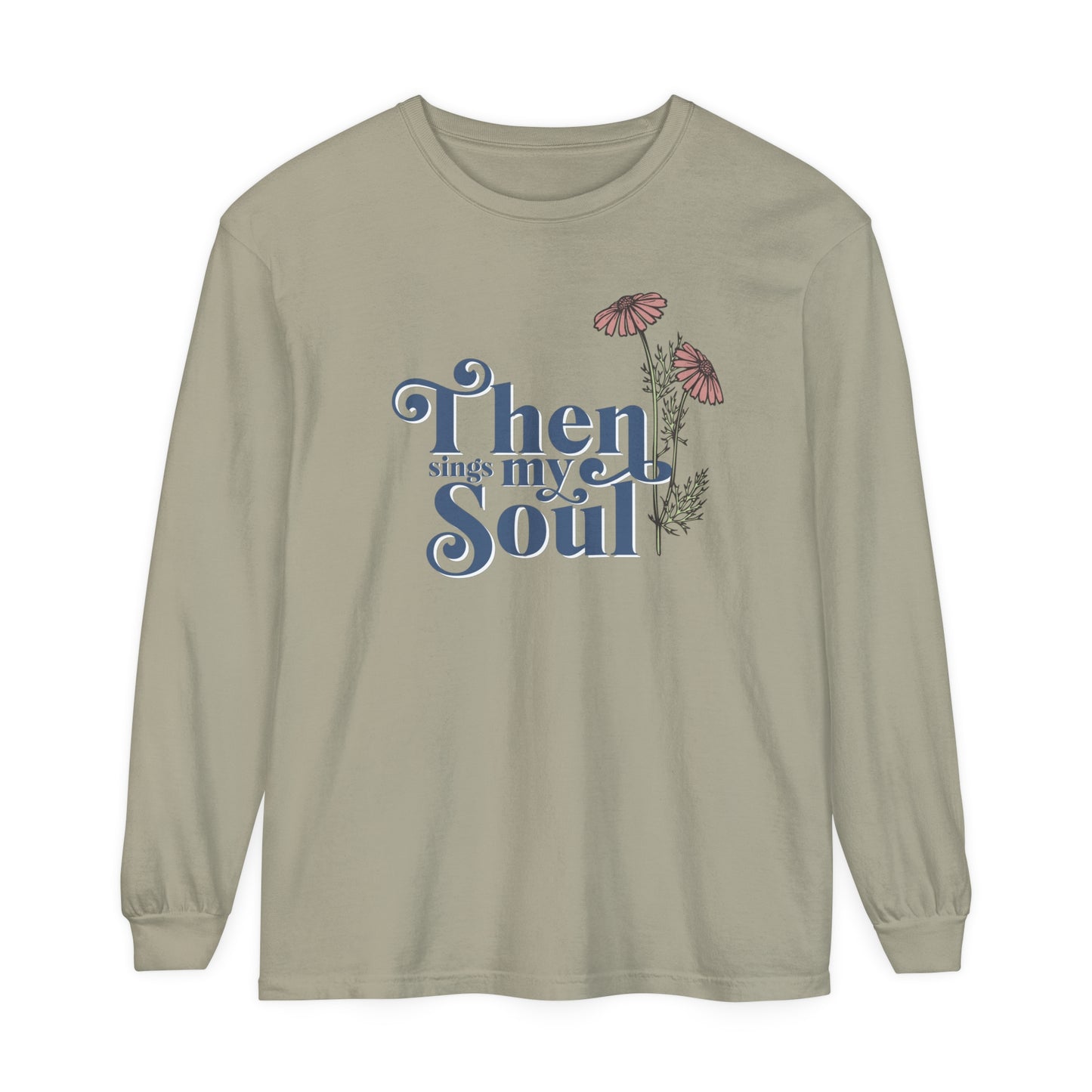THEN SINGS MY SOUL LONG SLEEVE