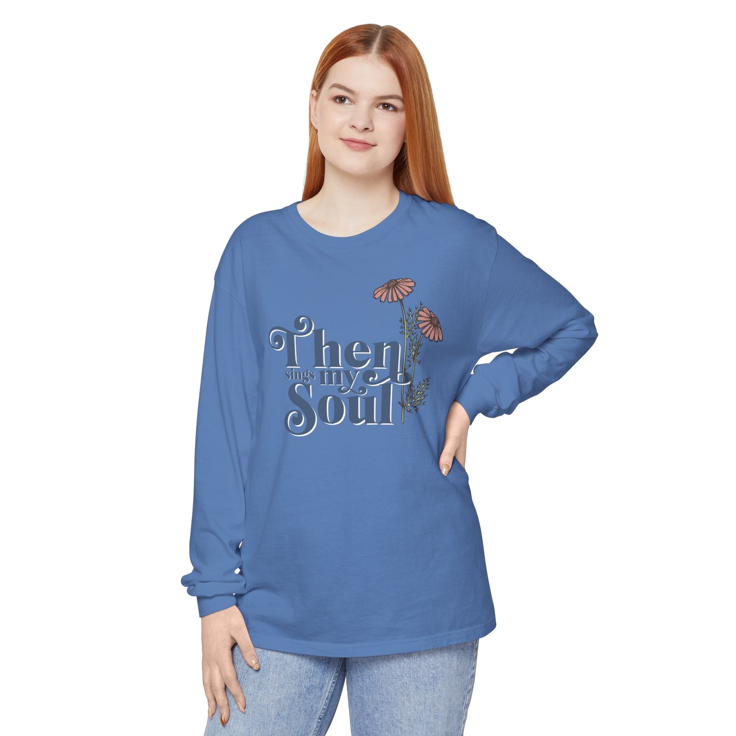 THEN SINGS MY SOUL LONG SLEEVE