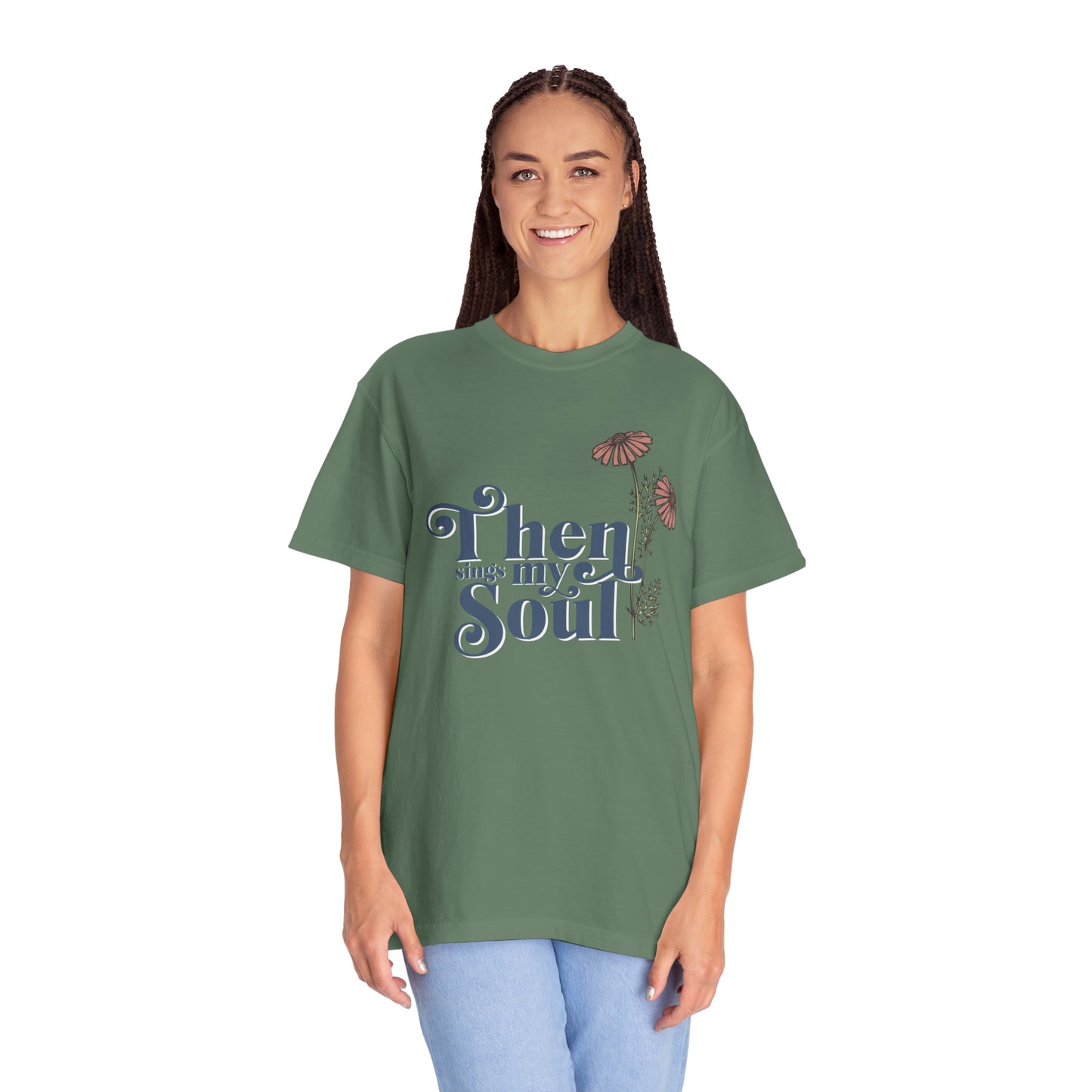 THEN SINGS MY SOUL T-SHIRT