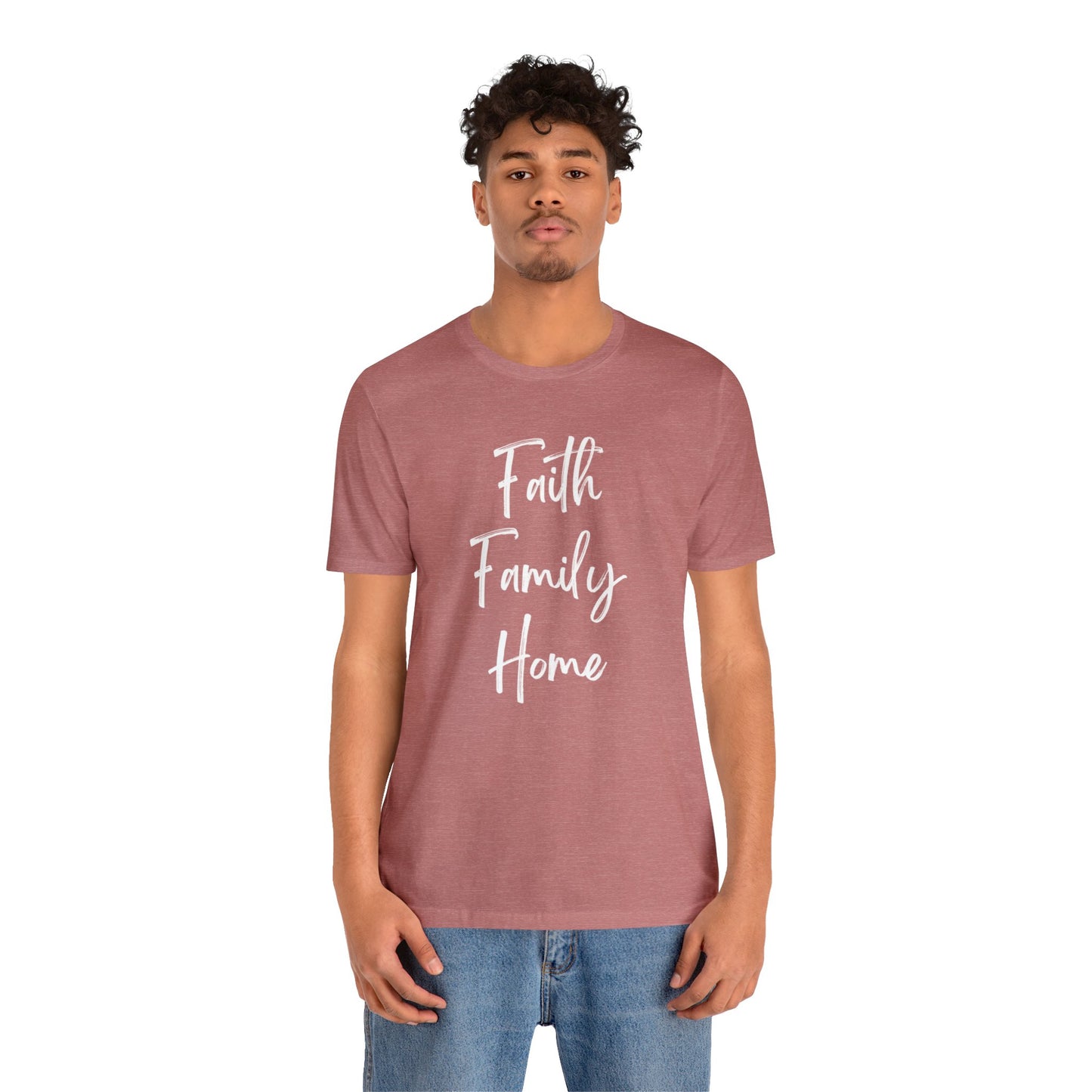 FAITH FAMILY HOME T-SHIRT