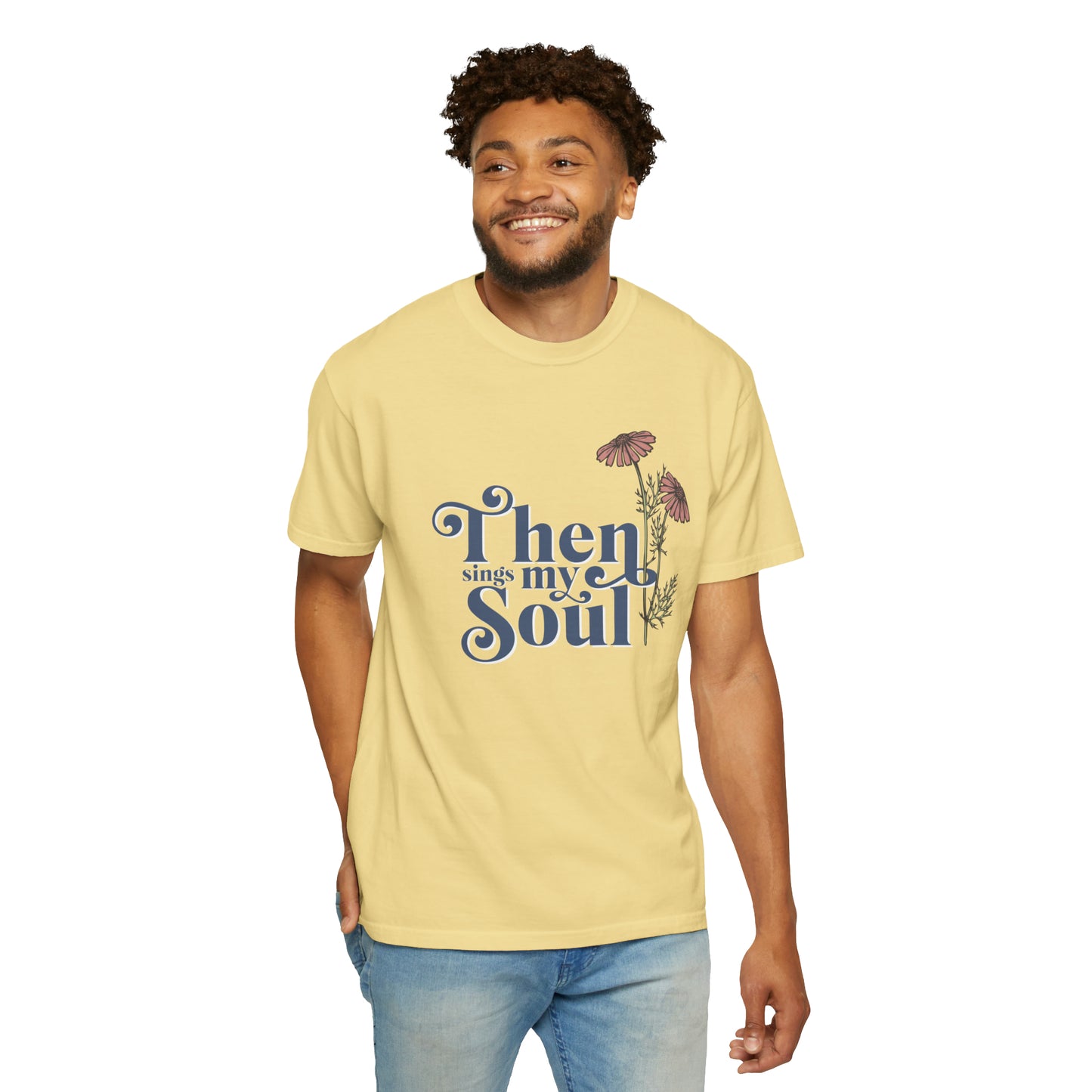 THEN SINGS MY SOUL T-SHIRT