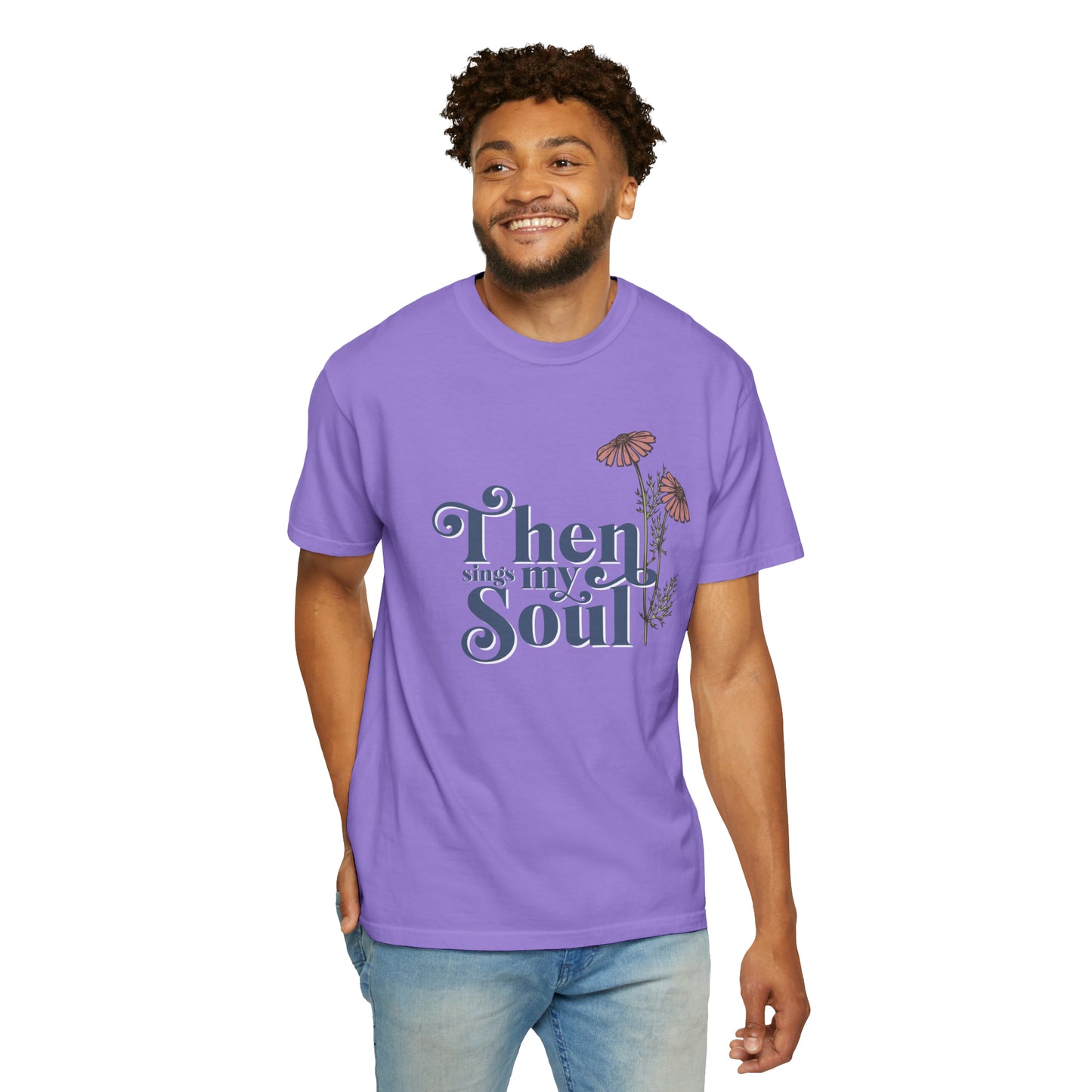 THEN SINGS MY SOUL T-SHIRT