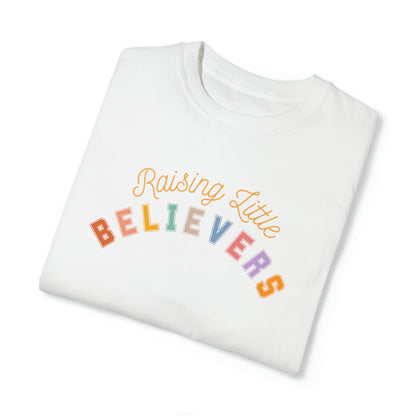 RAISING LITTLE BELIEVERS T-SHIRT