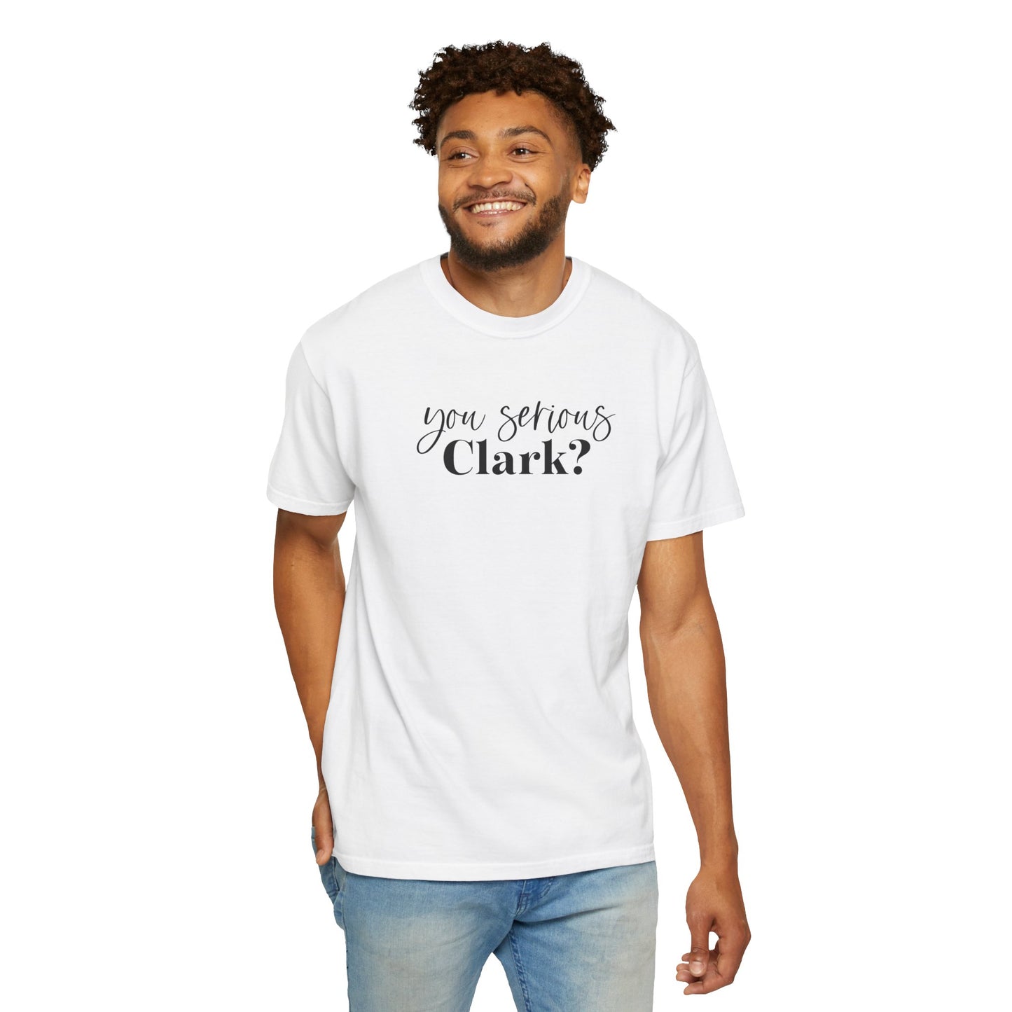 YOU SERIOUS, CLARK? CHRISTMAS T-SHIRT