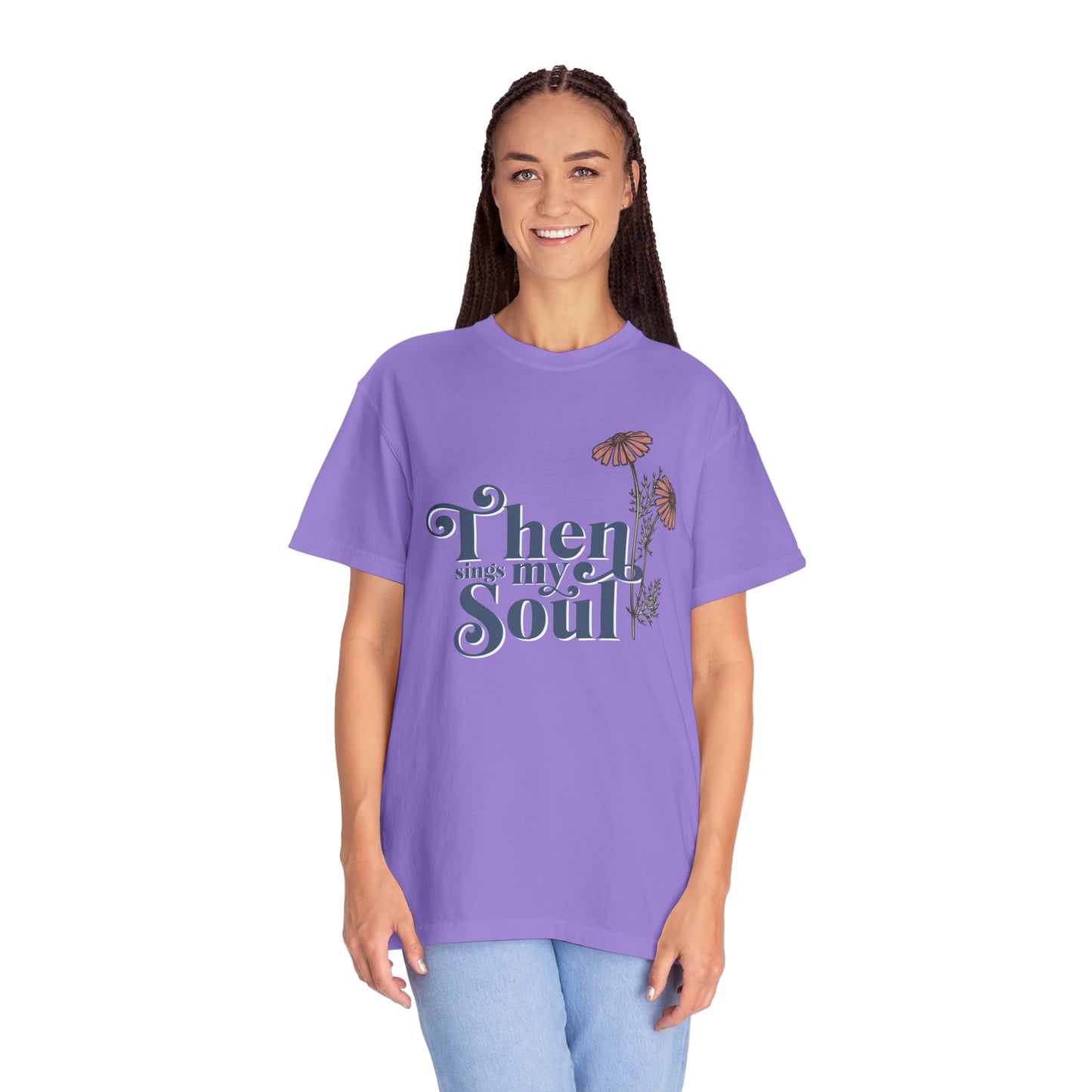 THEN SINGS MY SOUL T-SHIRT