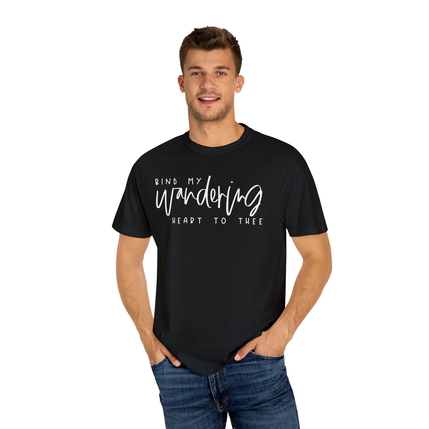 BIND MY WANDERING HEART TO THEE T-SHIRT