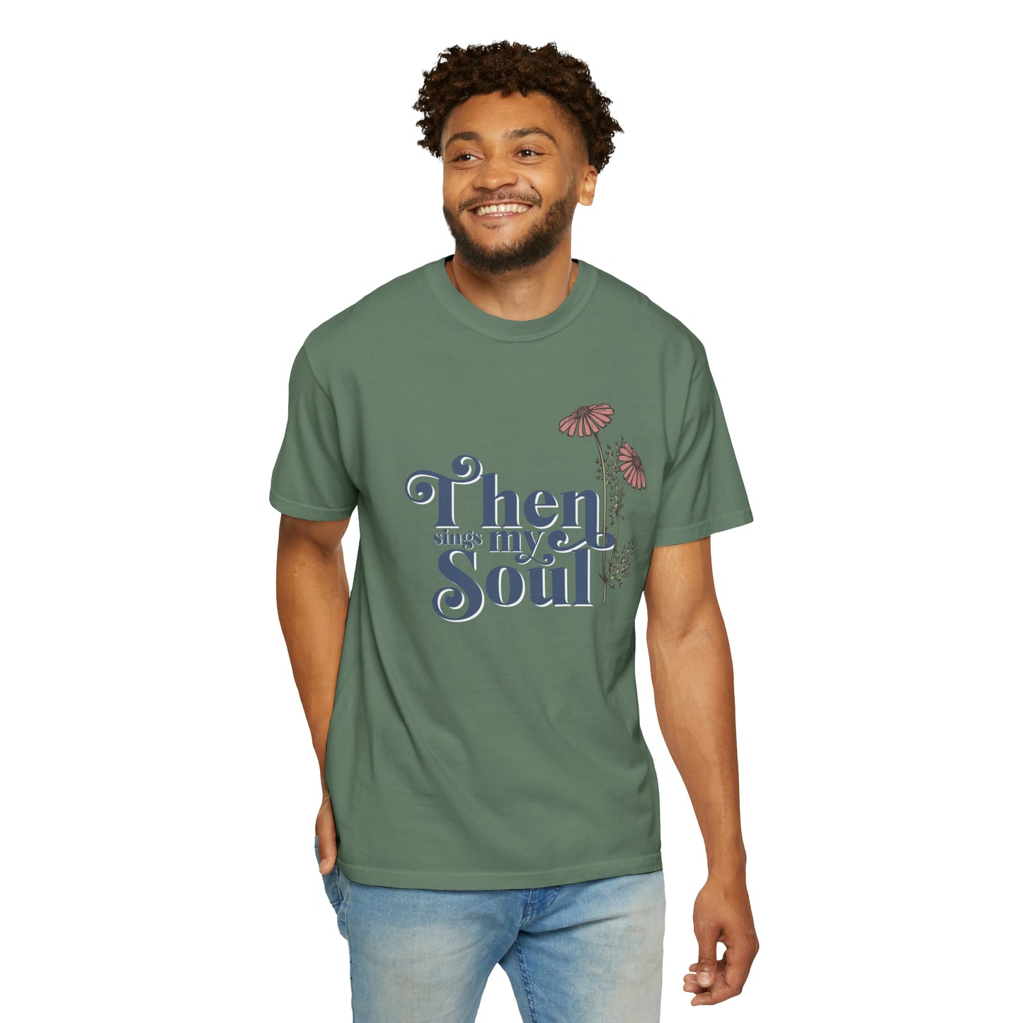 THEN SINGS MY SOUL T-SHIRT