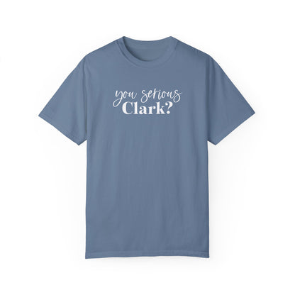 YOU SERIOUS, CLARK? CHRISTMAS T-SHIRT