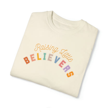 RAISING LITTLE BELIEVERS T-SHIRT