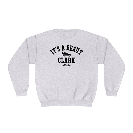 IT'S A BEAUT, CLARK CREWNECK