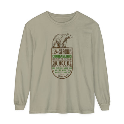 BE STRONG + COURAGEOUS LONG SLEEVE