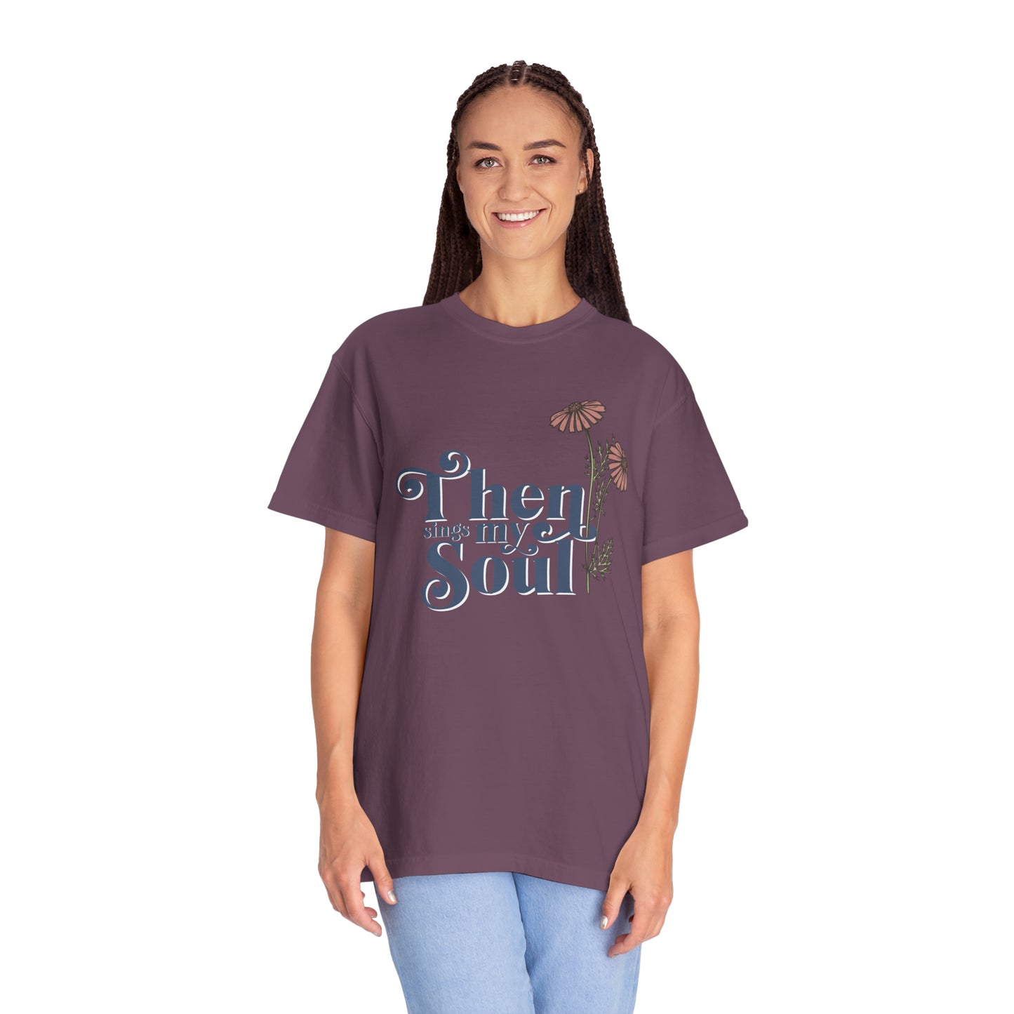 THEN SINGS MY SOUL T-SHIRT