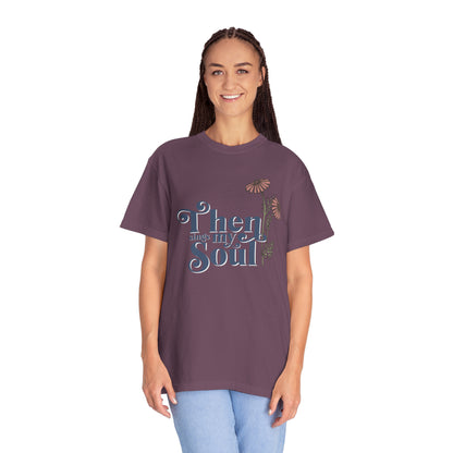 THEN SINGS MY SOUL T-SHIRT