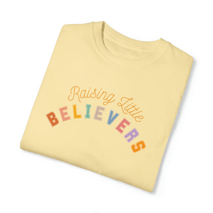 RAISING LITTLE BELIEVERS T-SHIRT