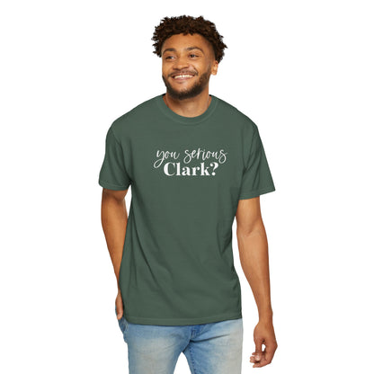 YOU SERIOUS, CLARK? CHRISTMAS T-SHIRT