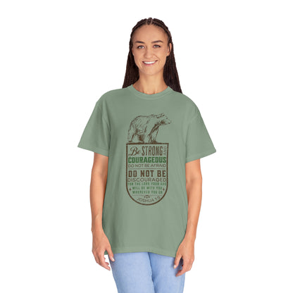 BE STRONG + COURAGEOUS T-SHIRT