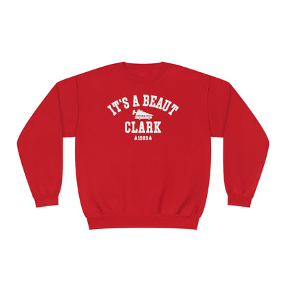 IT'S A BEAUT, CLARK CREWNECK