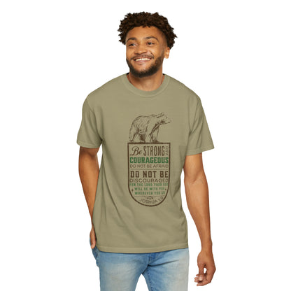 BE STRONG + COURAGEOUS T-SHIRT