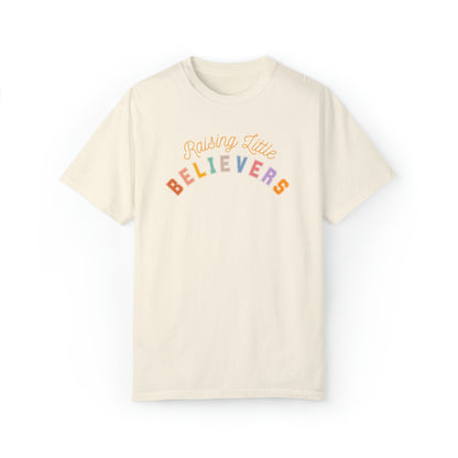 RAISING LITTLE BELIEVERS T-SHIRT