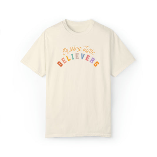 RAISING LITTLE BELIEVERS T-SHIRT