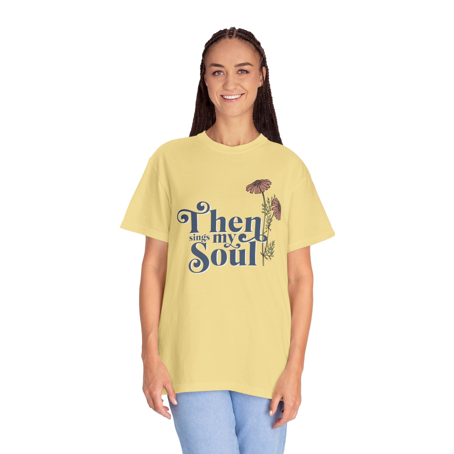 THEN SINGS MY SOUL T-SHIRT