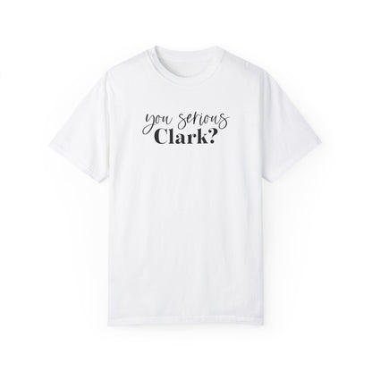 YOU SERIOUS, CLARK? CHRISTMAS T-SHIRT