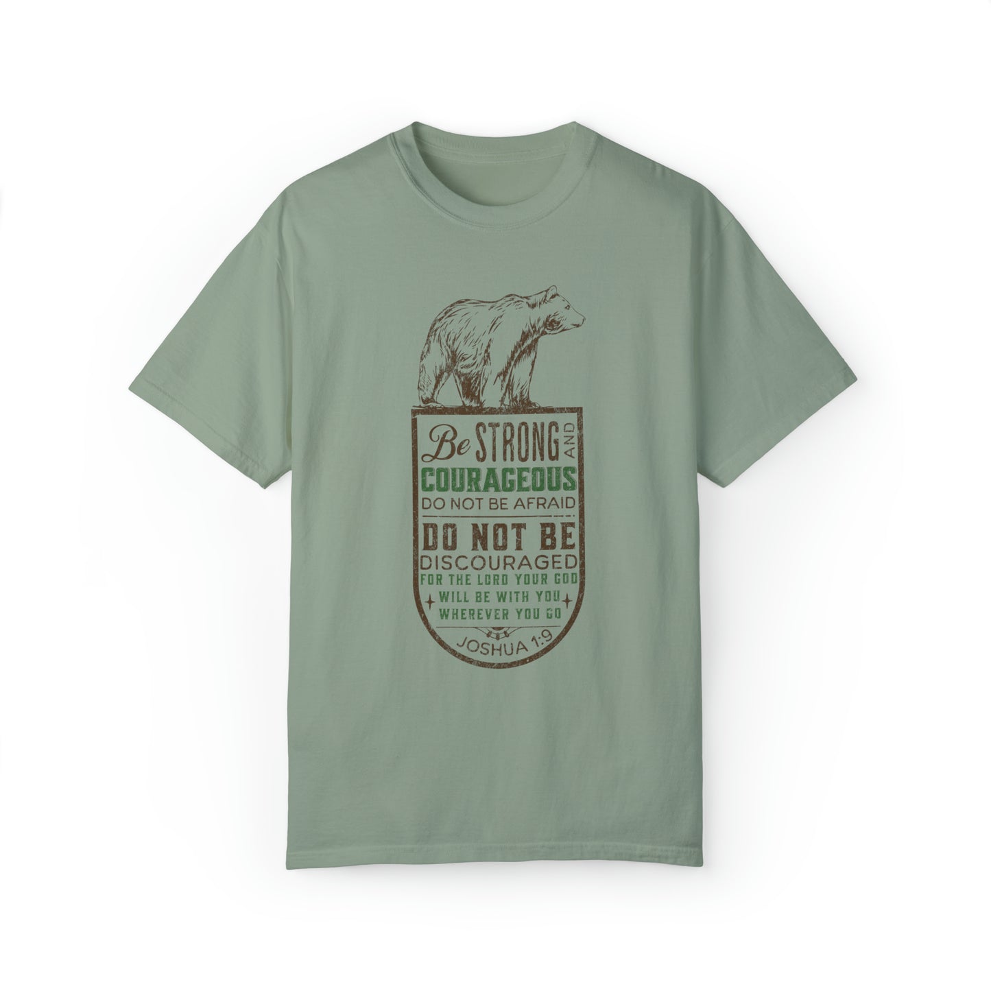 BE STRONG + COURAGEOUS T-SHIRT