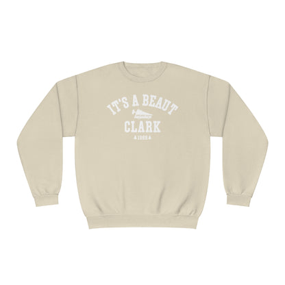 IT'S A BEAUT, CLARK CREWNECK
