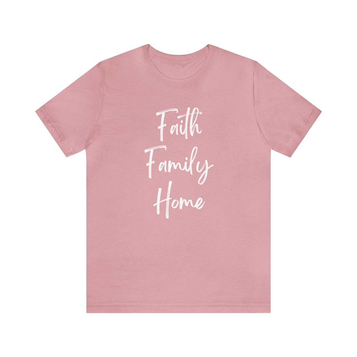 FAITH FAMILY HOME T-SHIRT