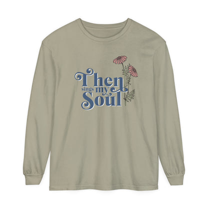 THEN SINGS MY SOUL LONG SLEEVE