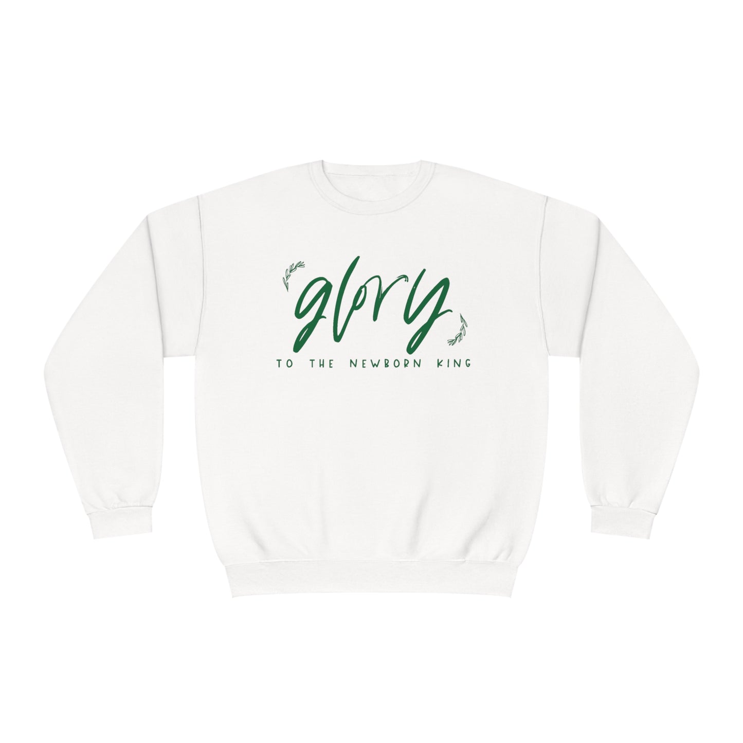 GLORY TO THE NEWBORN KING CHRISTMAS CREWNECK