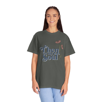 THEN SINGS MY SOUL T-SHIRT