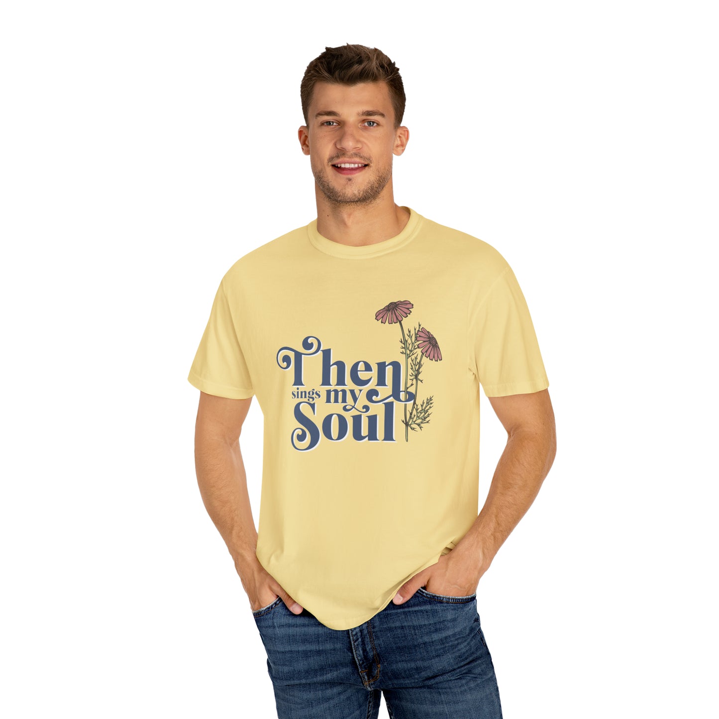 THEN SINGS MY SOUL T-SHIRT