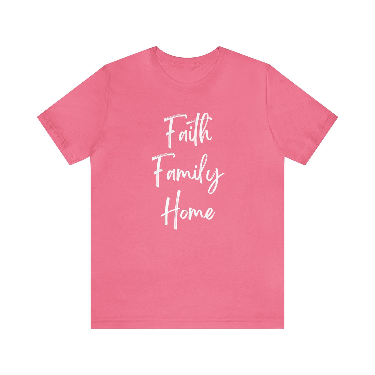 FAITH FAMILY HOME T-SHIRT