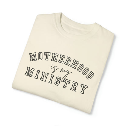 MOTHERHOOD IS MY MINISTRY T-SHIRT