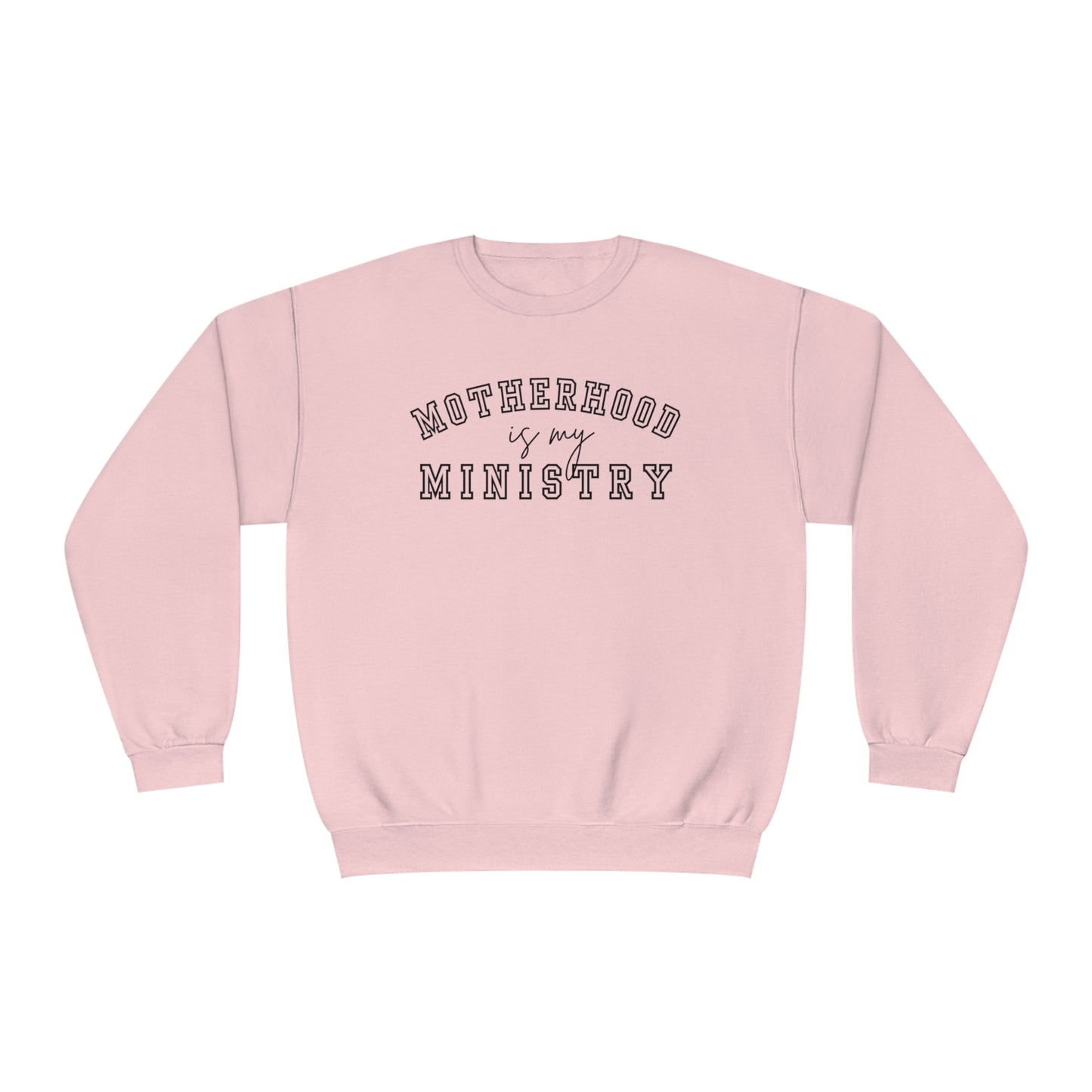 MOTHERHOOD IS MY MINISTRY CREWNECK