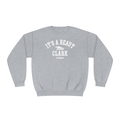IT'S A BEAUT, CLARK CREWNECK