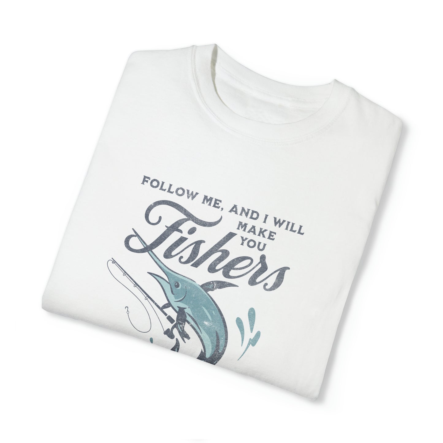 FISHERS OF MEN T-SHIRT