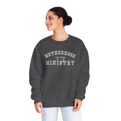 MOTHERHOOD IS MY MINISTRY CREWNECK