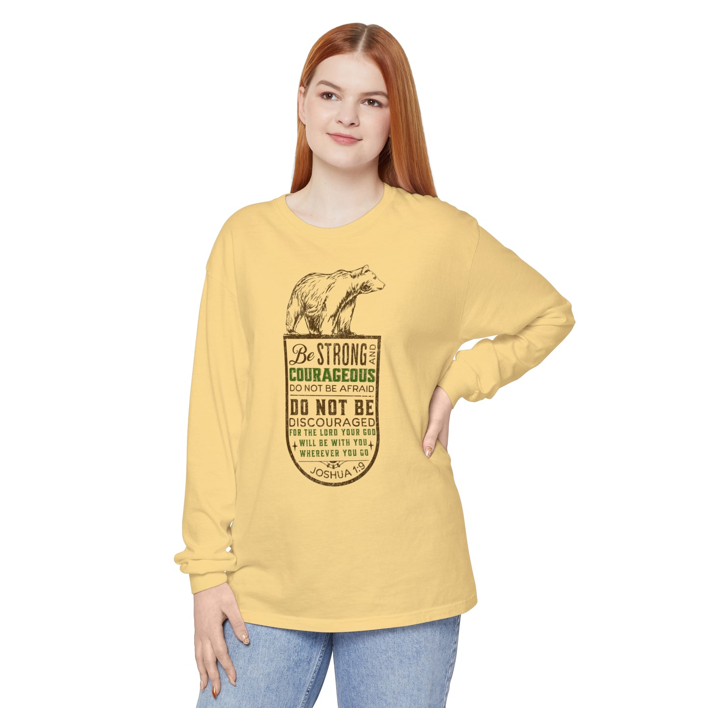 BE STRONG + COURAGEOUS LONG SLEEVE