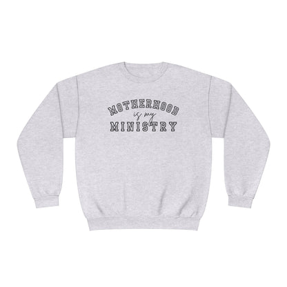 MOTHERHOOD IS MY MINISTRY CREWNECK