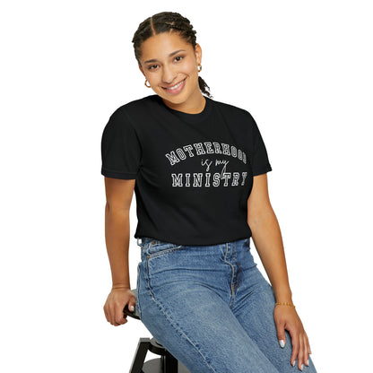 MOTHERHOOD IS MY MINISTRY T-SHIRT