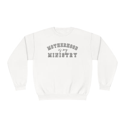 MOTHERHOOD IS MY MINISTRY CREWNECK