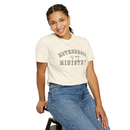 MOTHERHOOD IS MY MINISTRY T-SHIRT