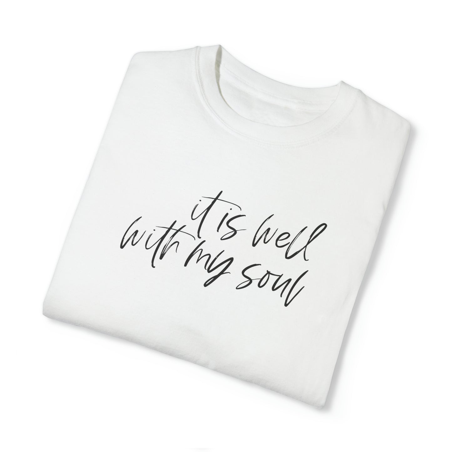 IT IS WELL T-SHIRT