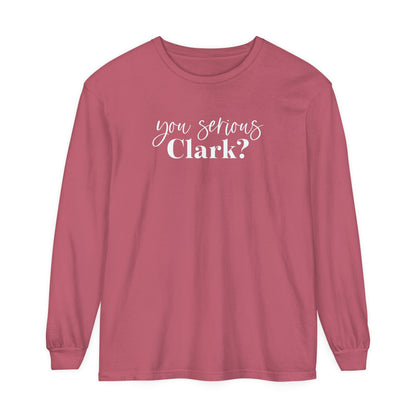 YOU SERIOUS, CLARK? LONG SLEEVE