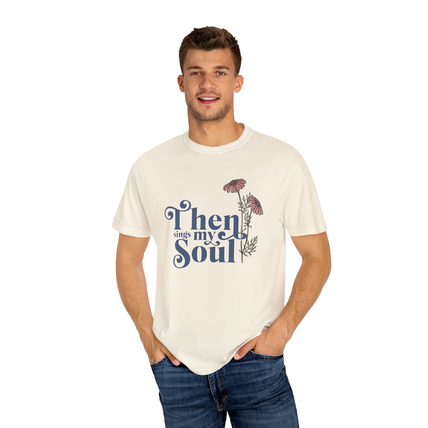 THEN SINGS MY SOUL T-SHIRT