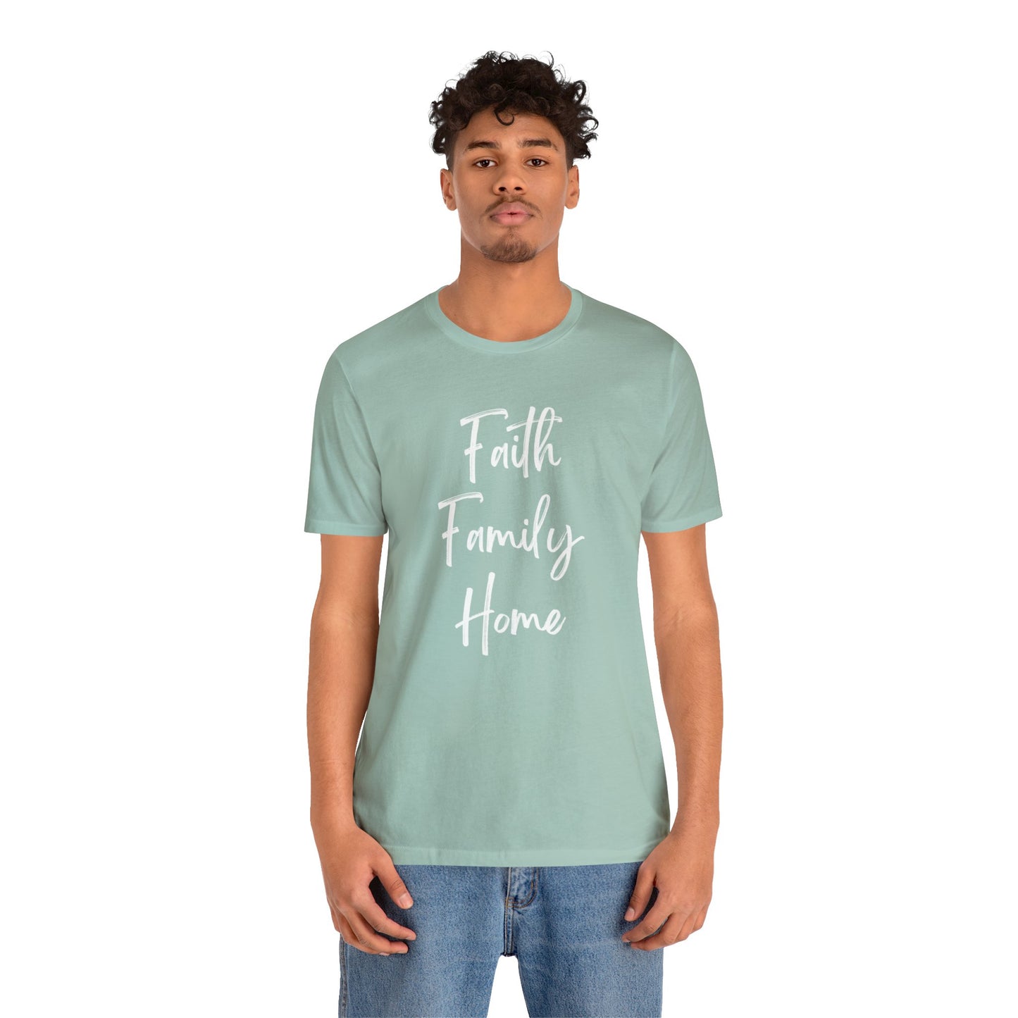 FAITH FAMILY HOME T-SHIRT